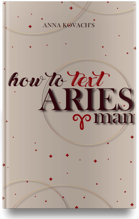 how to text Aries man by Anna Kovach