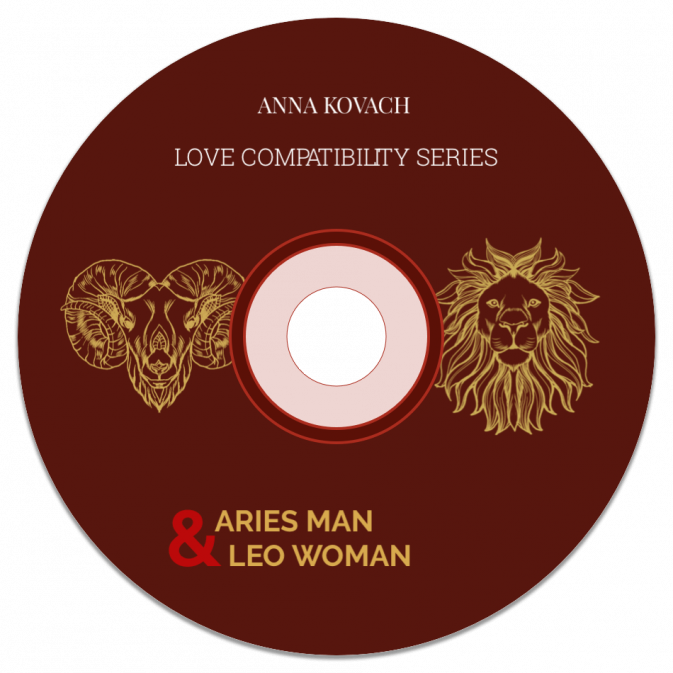 Aries Man Leo Woman Secrets Compatibility Guide by Anna Kovach