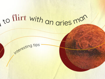 How to Flirt With An Aries Man (7 Interesting Tips)