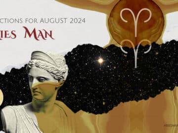 Aries Man Horoscope For August 2024